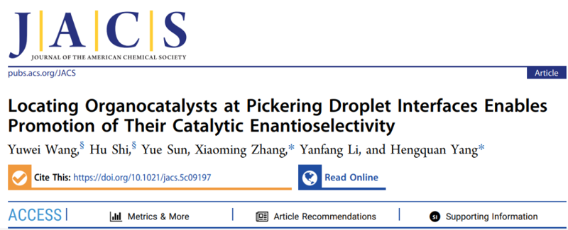 山西大學楊恒權&河大張曉明JACS：Pickering乳液界面定位有機催化劑提高對映選擇性
